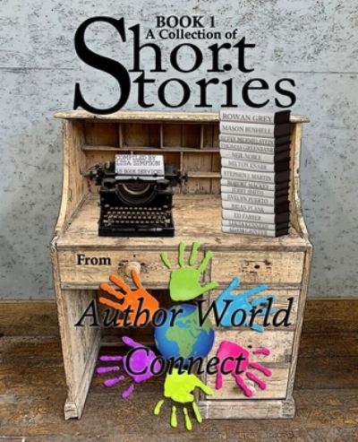 Cover for Authors From Authorworld Connect · A Collection of Short Stories from AuthorWorld Connect (Paperback Book) (2021)