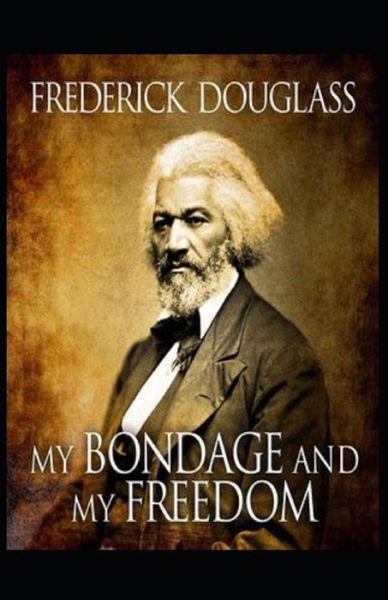 Cover for Frederick Douglass · My Bondage and My Freedom (Paperback Book) (2021)