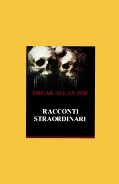 Cover for Edgar Allan Poe · Racconti straordinari illustrata (Paperback Bog) (2021)
