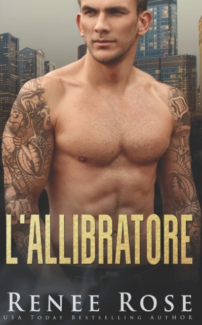 L'allibratore - La Bratva Di Chicago - Renee Rose - Books - Independently Published - 9798829374075 - May 17, 2022