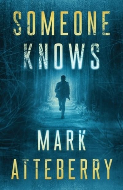 Cover for Mark Atteberry · Someone Knows (Buch) (2022)