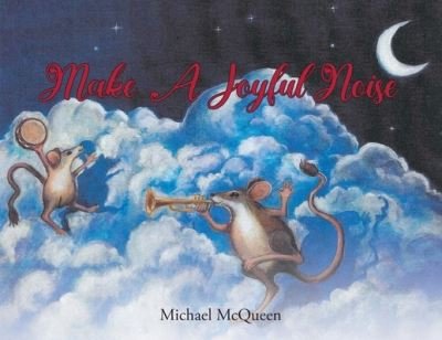 Cover for Michael McQueen · Make a Joyful Noise (Paperback Book) (2023)