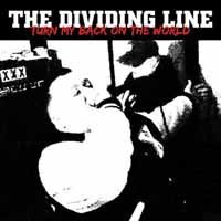 Cover for The Dividing Line · Turn My Back on the World (White Vinyl) (7&quot;) (2019)