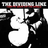 Cover for The Dividing Line · Turn My Back on the World (Clear Vinyl) (7&quot;) (2019)