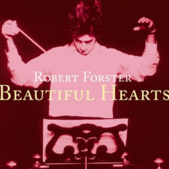 Beautiful Hearts - Robert Forster - Música - NEEDLE MYTHOLOGY - 0197188575076 - 9 de febrero de 2024