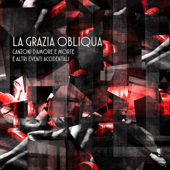 Cover for La Grazia Obliqua · Canzoni D'amore E Morte E Altri Eventi (CD) (2022)