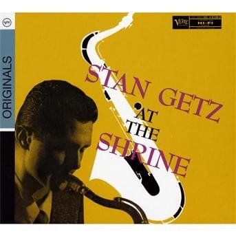 Stan Getz at the Shrine - Stan Getz - Música - JAZZ - 0602517967076 - 23 de abril de 2009
