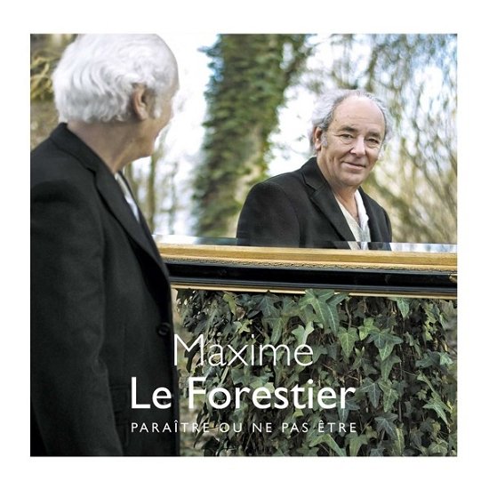 Paraître Ou Ne Pas Être - Maxime Le Forestier - Música - CLASSICAL - 0602577507076 - 28 de junho de 2019