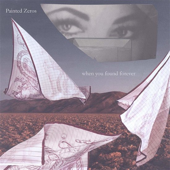 Cover for Painted Zeros · When You Found Forever (LP) (2020)