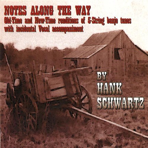 Notes Along the Way - Hank Schwartz - Música - CD Baby - 0634479200076 - 2 de setembro de 2003
