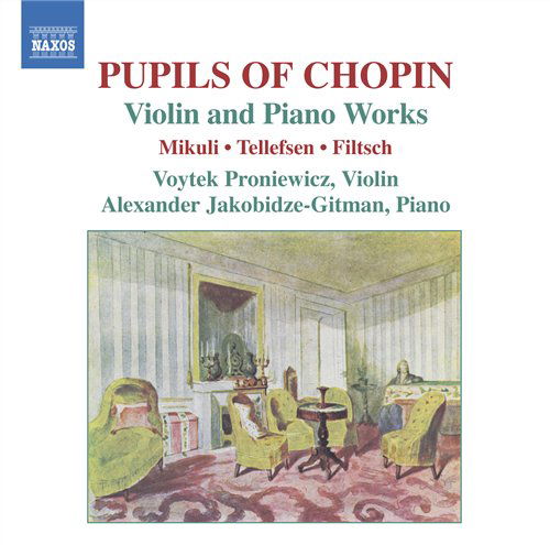 Cover for Filtsch · Pupils of Chopin, Works for Violin &amp; Piano (CD) (2011)