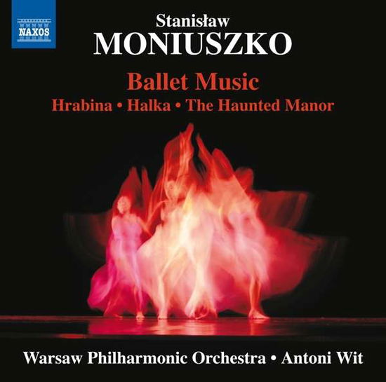 Cover for Moniuszko / Warsaw Philharmonic Orch / Wit · Ballet Music (CD) (2017)