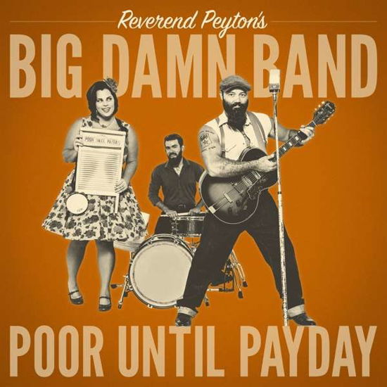 Cover for Reverend Peytons Big Damn Band · Poor Until Payday (CD) (2018)