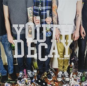 Cover for Youth Decay · The Party's over (LP) (2020)