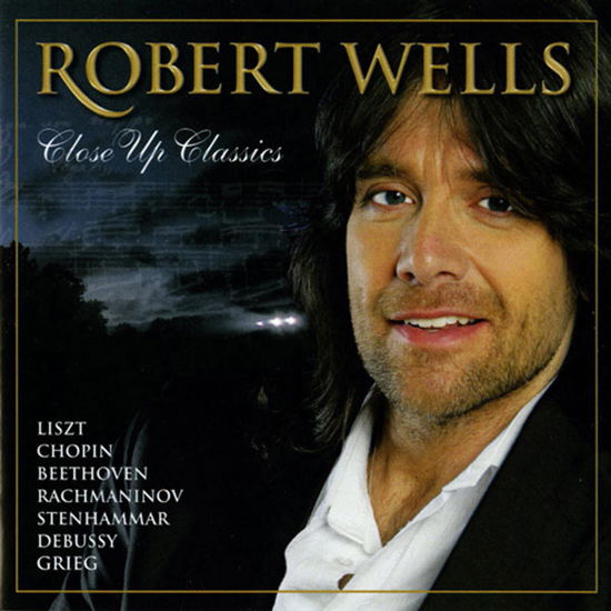 Cover for Robert Wells · Close Up Classics (CD) (2010)