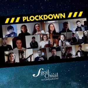 Cover for Sgoil Chiuil Na Gaidhealtachd · Plockdown (CD) (2022)