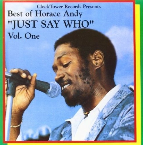 Cover for Horace Andy · Best Of: Just Say Who, Vol. 1 (LP) (2016)