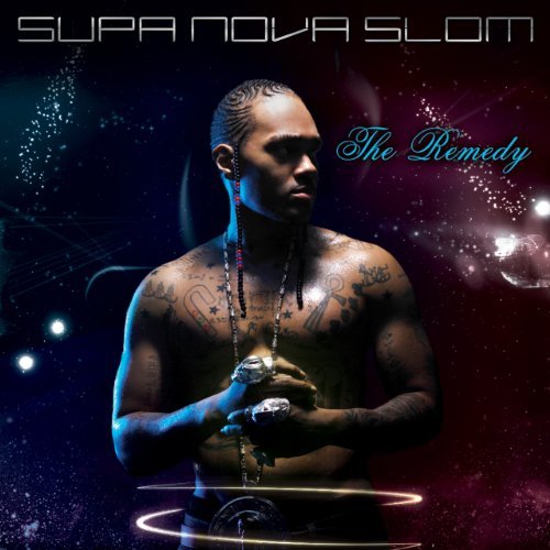Cover for Supa Nova Slom · Remedy (CD) (2010)