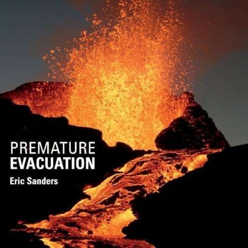 Premature Evacuation - Eric Sanders - Musique - Eric Sanders - 0884501449076 - 4 janvier 2011