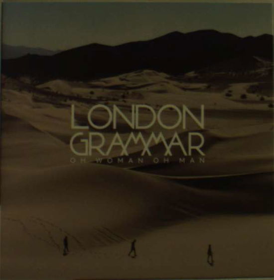 Oh Woman Oh Man - London Grammar - Musik - METAL & DUST - 0889854236076 - 26 maj 2017