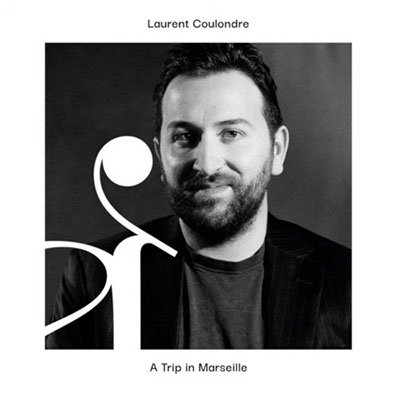 A Trip In Marseille - Laurent Coulondre - Musiikki - L'AUTRE - 3521383477076 - perjantai 7. huhtikuuta 2023