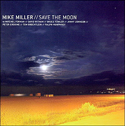 Cover for Mike Miller · Save the Moon (CD) (2009)