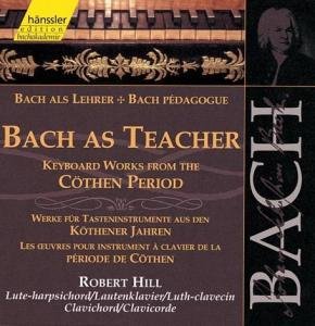 Cover for Robert Hill · BACH: Werke für Tasteninstrume (CD) (2000)