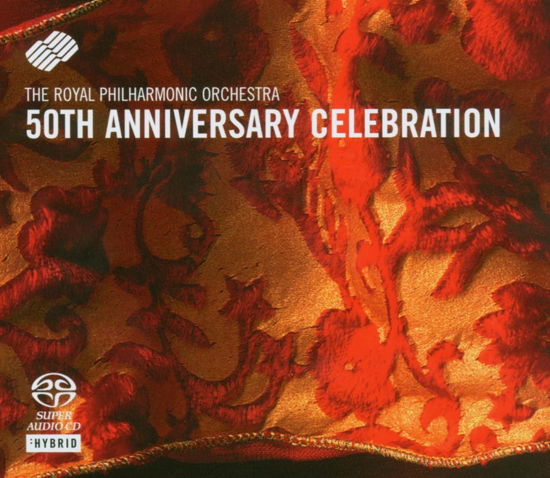 Cover for Royal Philharmonic Orchestra · 50th Anniversary Celebration (SACD) (2012)