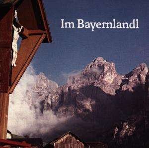 Cover for Allacher Musikanten / Ferst · Im Bayernlandl (CD) (2014)