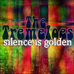 Silence Ist Golden - Tremeloes - Musiikki - TIC - 4015910250076 - perjantai 10. heinäkuuta 2015