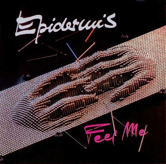 Cover for Epidermis · Feel Me (CD)