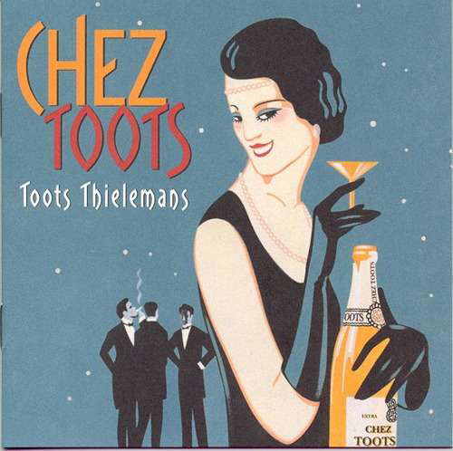 Chez Toots - Toots Thielemans - Musikk - SONY MUSIC ENTERTAINMENT - 4547366327076 - 8. november 2017