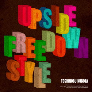 Upside Down / Free Style <limited> - Kubota Toshinobu - Music - SONY MUSIC LABELS INC. - 4547557033076 - June 18, 2014