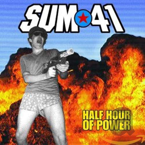Half Hour Of Power - Sum 41 - Music - UNIVERSAL - 4988005302076 - May 22, 2002