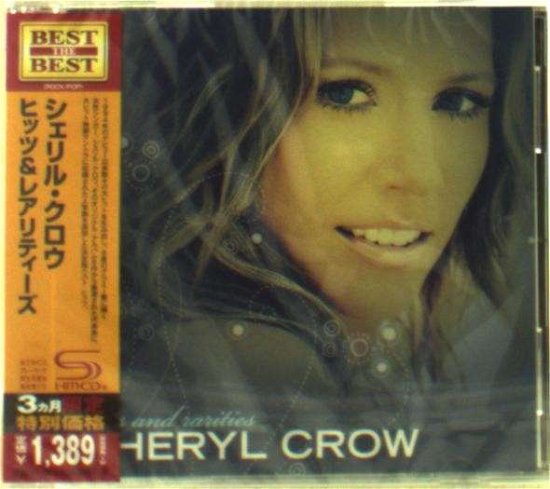 Cover for Sheryl Crow · Hits &amp; Rarities (CD) [Limited edition] (2016)