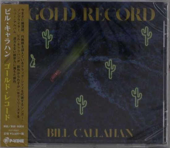 Cover for Bill Callahan · Gold Record (CD) [Japan Import edition] (2020)