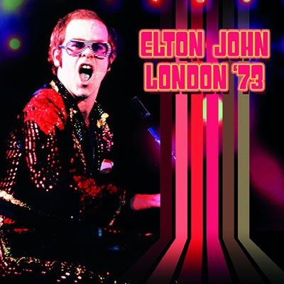 Live in London 1973 - Elton John - Music - RATS PACK RECORDS CO. - 4997184171076 - December 16, 2022