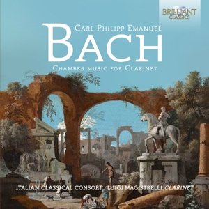 Cover for Italian Classical Consort / Luigi Magistrelli · C.P.E. Bach: Chamber Music For Clarinet (CD) (2016)