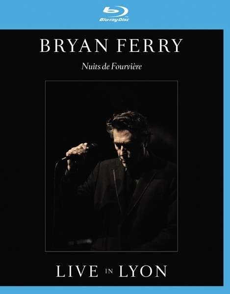 Cover for Bryan Ferry · Live In Lyon (Blu-ray) (2013)