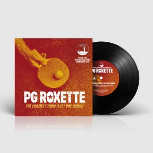Cover for PG Roxette, Roxette, Per Gessl · The Craziest Thing (Lost Boy R (7&quot;) (2023)