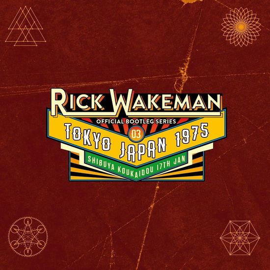 Official Bootleg Series Disc 3: Live In Tokyo. January 1975 - Rick Wakeman - Music - RRAW - 5056083204076 - February 14, 2020