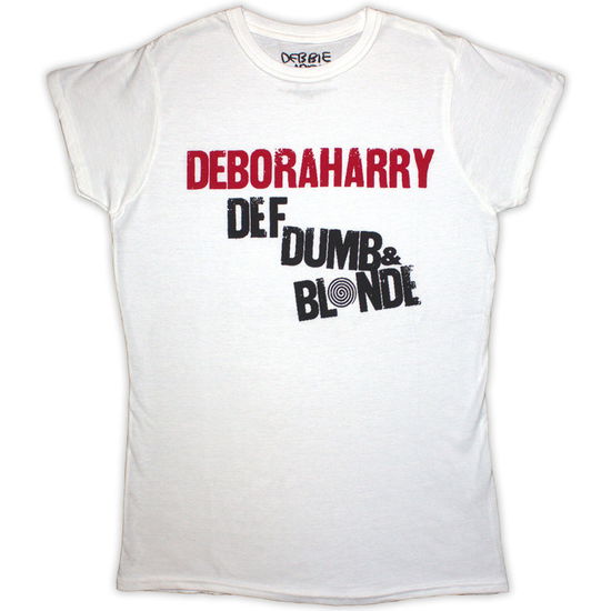 Cover for Deborah Harry · Debbie Harry Ladies T-Shirt: Def, Dumb &amp; Blonde (White) (T-shirt) [size L] [White - Ladies edition] (2019)