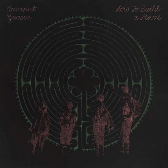 Cocoanut Groove · How To Build A Maze (CD) [Digipak] (2014)
