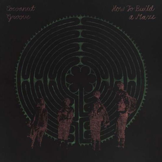 Cocoanut Groove · How To Build A Maze (CD) [Digipak] (2014)
