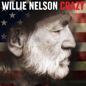 Cover for Crazy · Willie Nelson (CD) (2013)