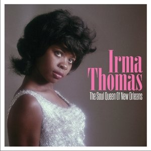 Soul Queen of New Orleans - Thomas Irma - Musik - Not Now Music - 5060348582076 - 26. Februar 2016