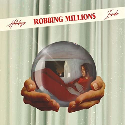 Cover for Robbing Millions · Holidays Inside (LP) (2021)