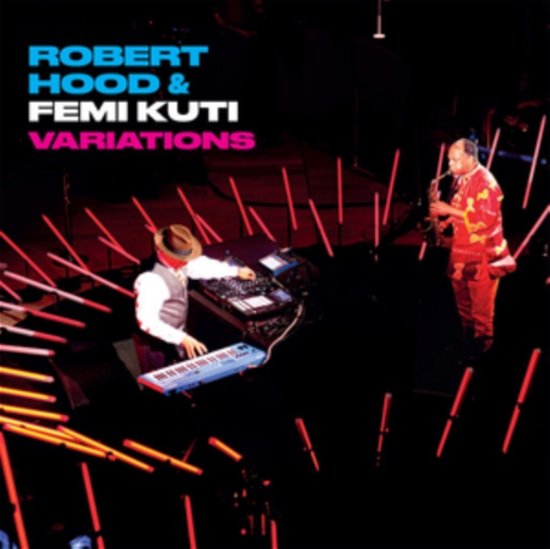 Robert Hood & Femi Kuti · Variations (LP) (2023)