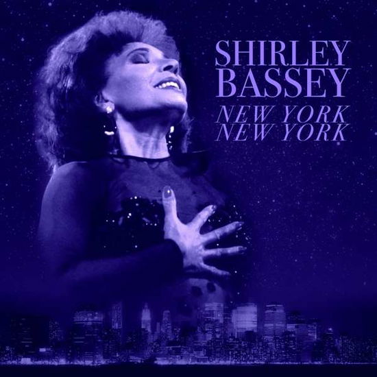 Bassey, Shirley: New York, New - Shirley Bassey - Musiikki - BELLEVUE ENTERTAINMENT - 5711053021076 - perjantai 13. joulukuuta 1901