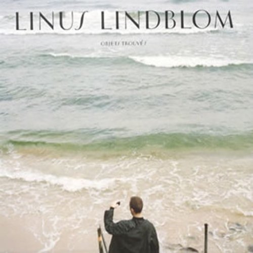 Cover for Lindblom Linus · Objets Trouvés (CD) (2012)